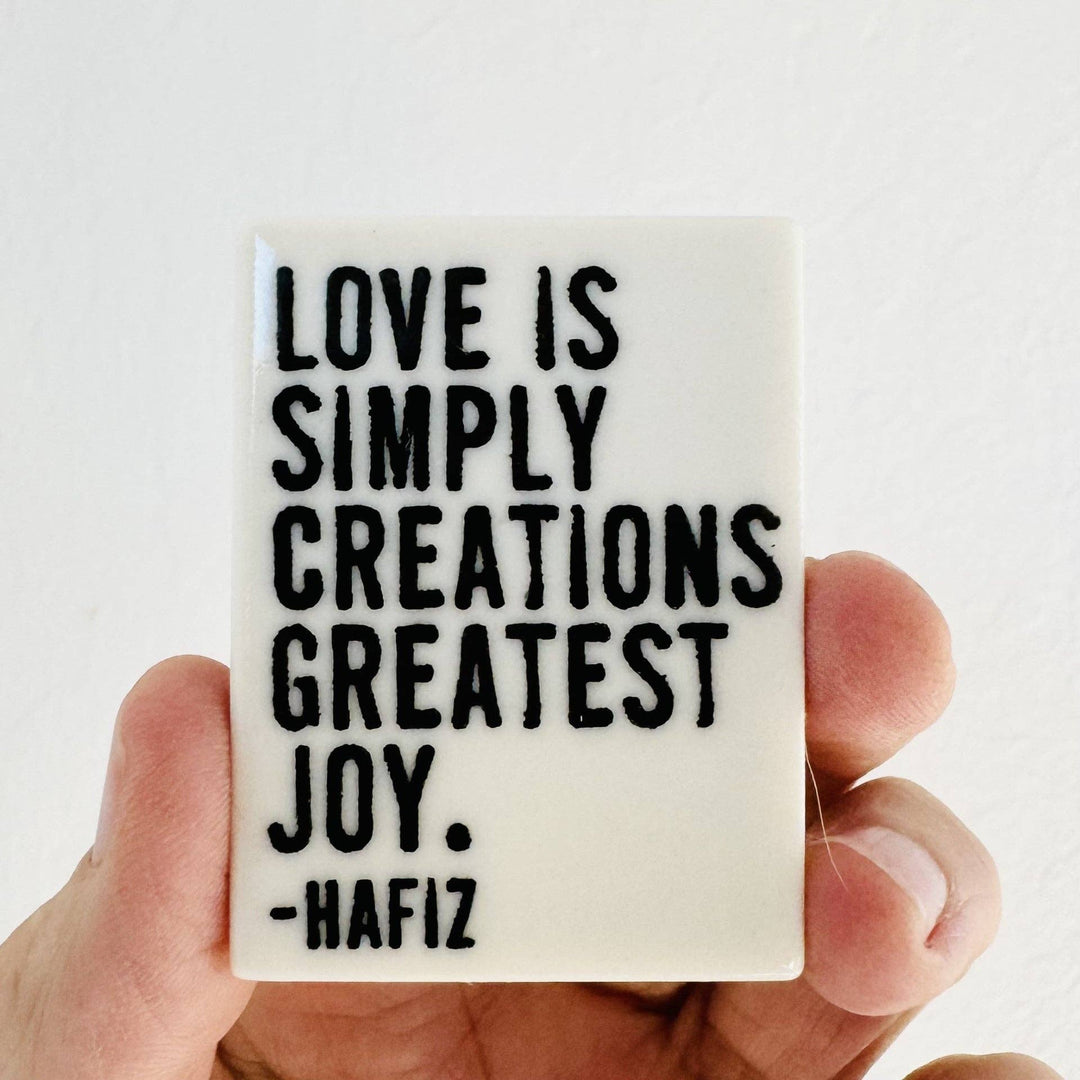 Ceramic screen printed hafiz quote magnet