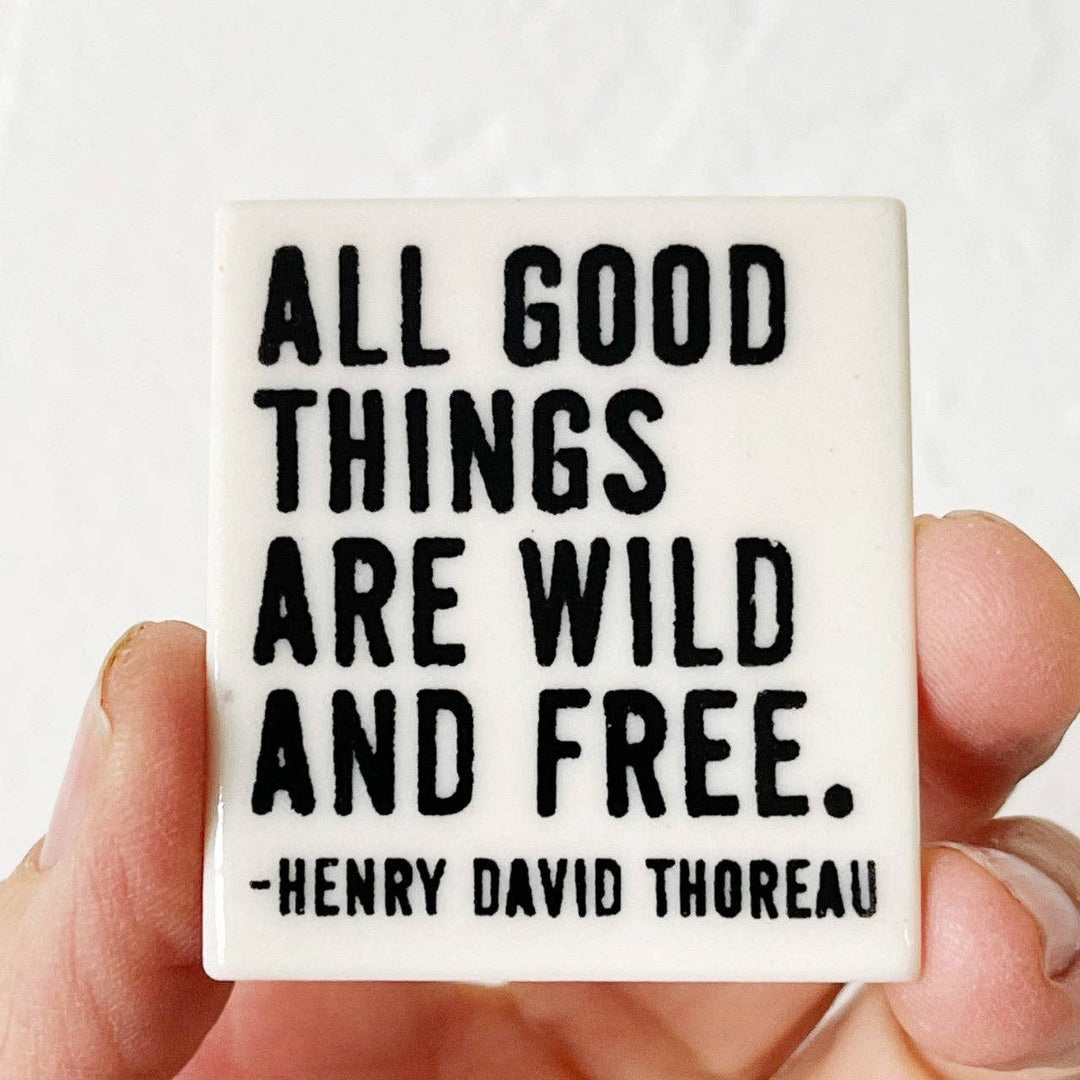 Ceramic screen printed henry david thoreau quote magnet